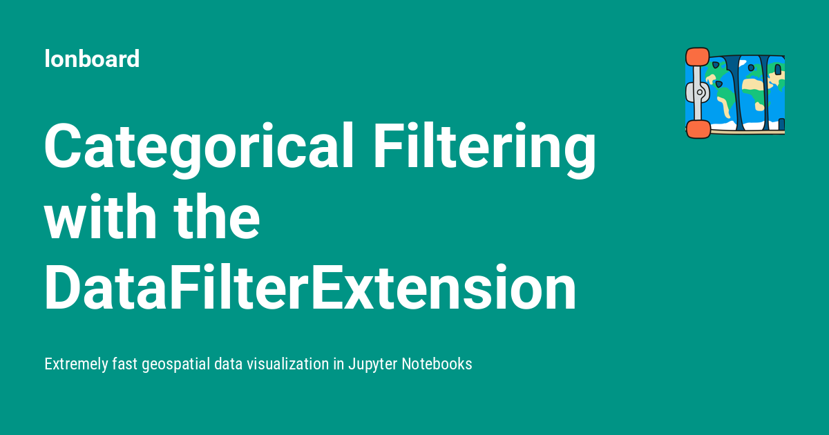 Categorical Filtering with the DataFilterExtension - lonboard