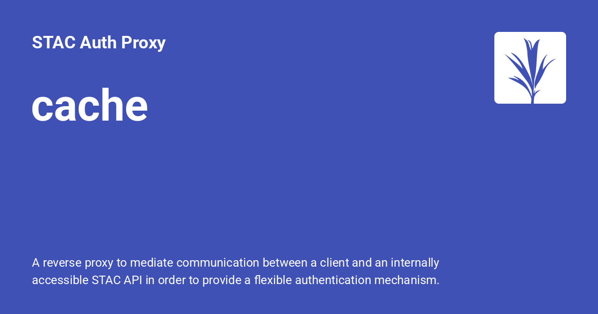 Stac stac_auth_proxy.utils.cache - STAC Auth Proxy